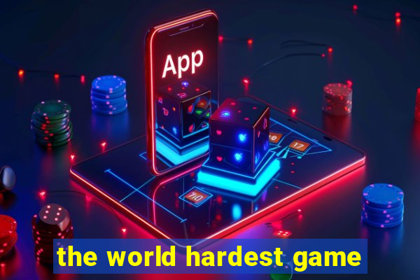 the world hardest game